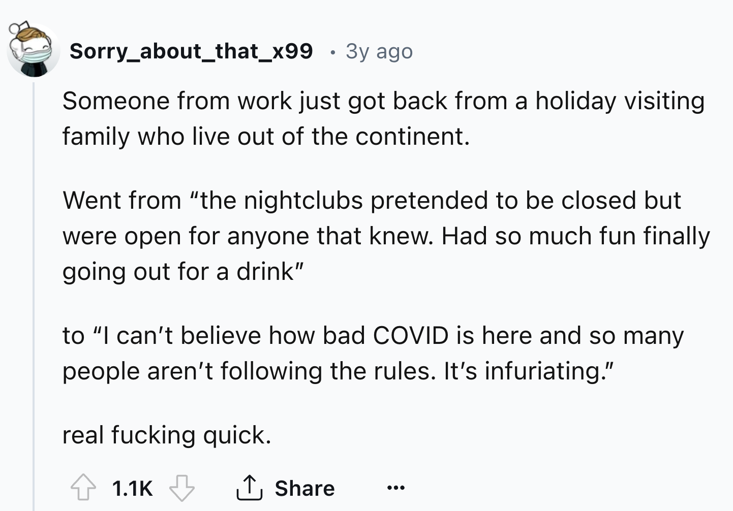 number - Sorry_about_that_x99 . 3y ago Someone from work just got back from a holiday visiting family who live out of the continent. Went from "the nightclubs pretended to be closed but were open for anyone that knew. Had so much fun finally going out for